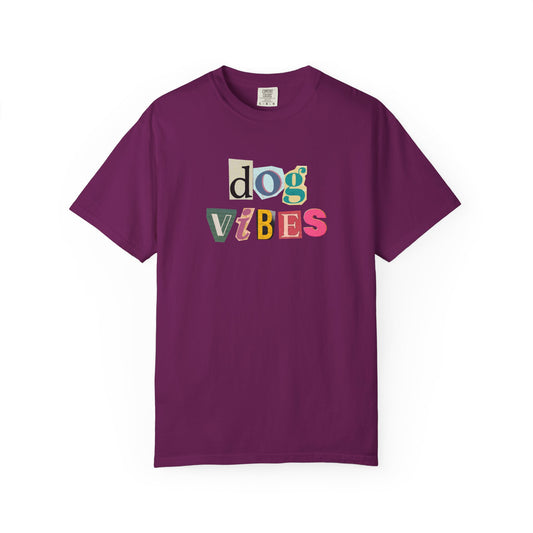 Casual Dog Vibes T-Shirt - Unisex Garment-Dyed Tee for Dog Lovers