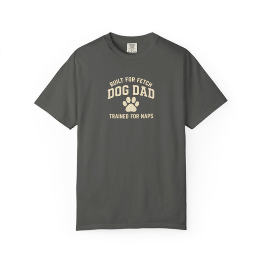 Built For Fetch Dog Dad T-Shirt