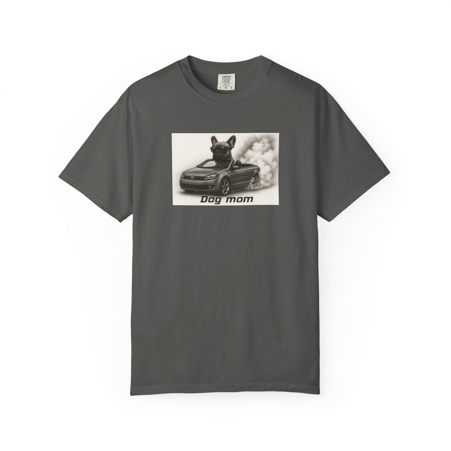 Dog Mom - French Bulldog - “Cool Dogs in Cool Cars” T-Shirt Collection