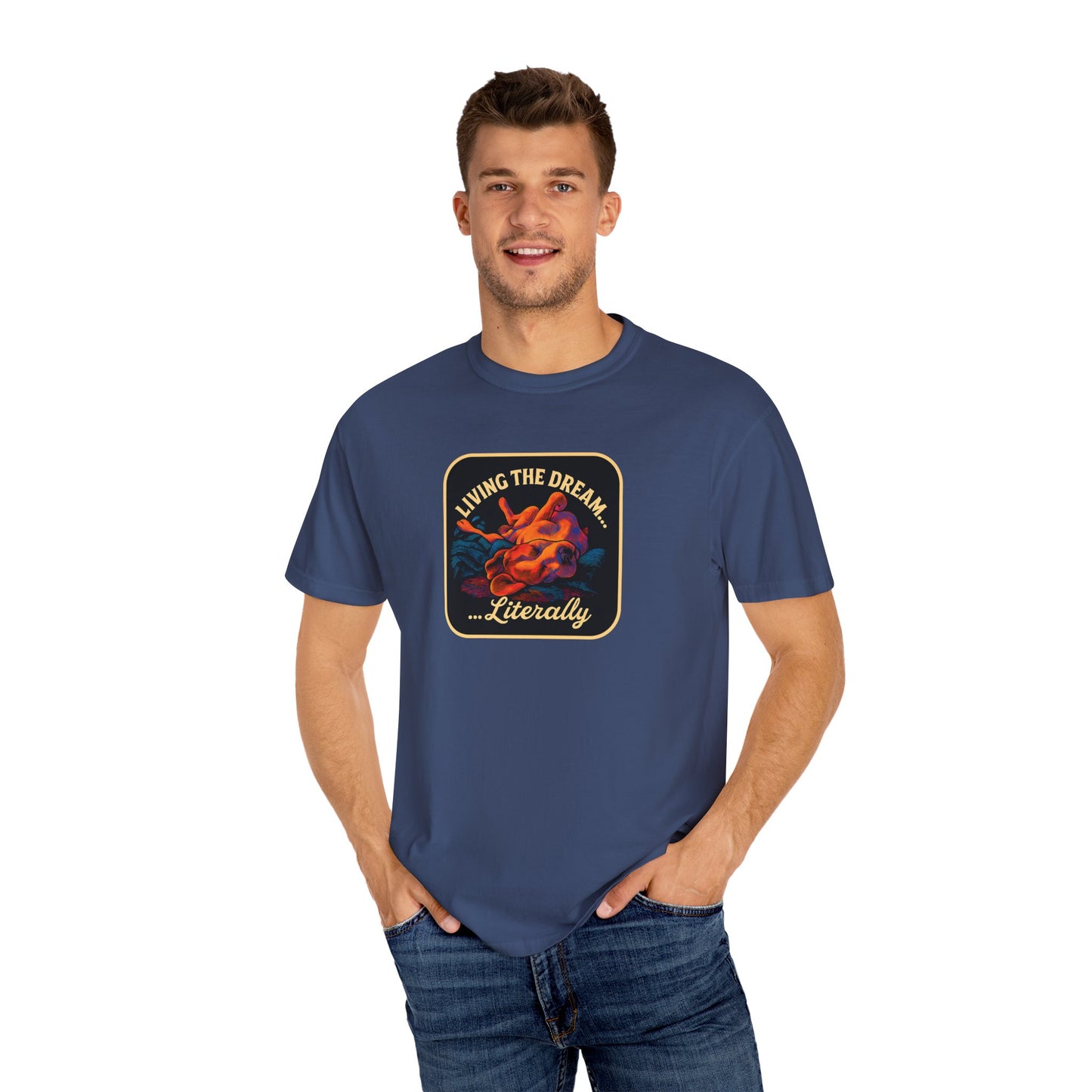 Living the Dream Garment-Dyed Unisex T-Shirt, Casual Wear, Gift for Dreamers, Fun Tee, Everyday Comfort
