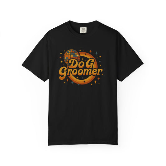 Disco Dog Groomer Unisex Garment-Dyed T-Shirt - Fun Pet Grooming Tee for Dog Lovers