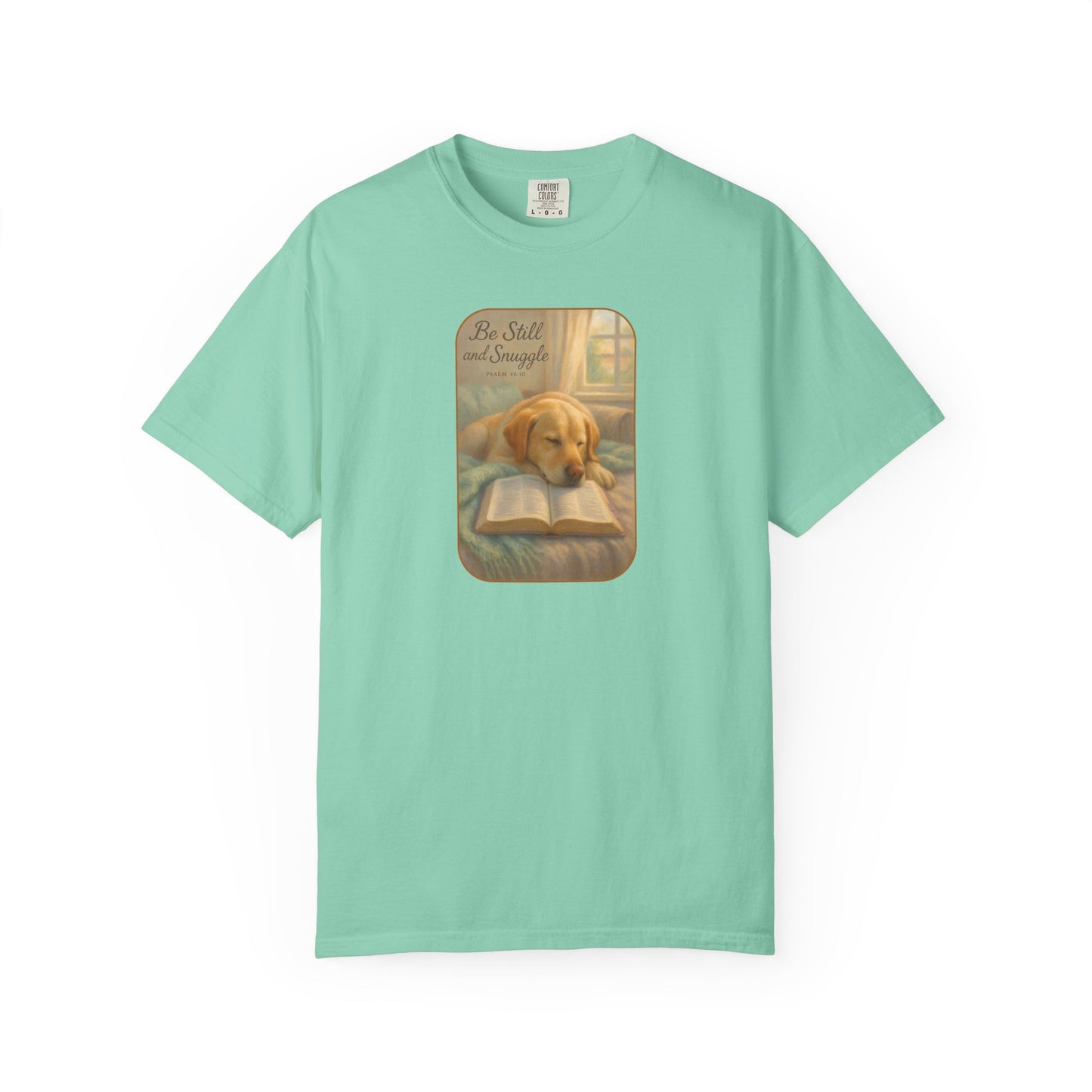Be Still Dog and Faith T-Shirt,