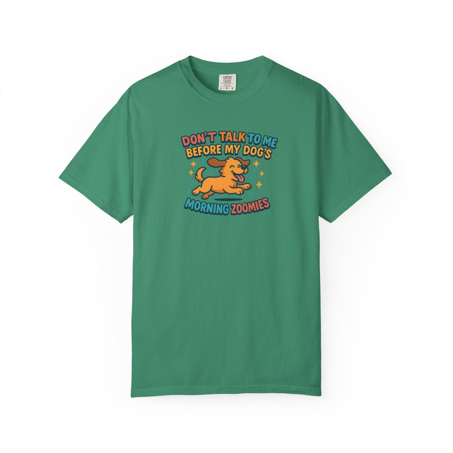 Dog Mom Unisex T-shirt - Don't Talk to Me Before My Dogs Morning Zoomies