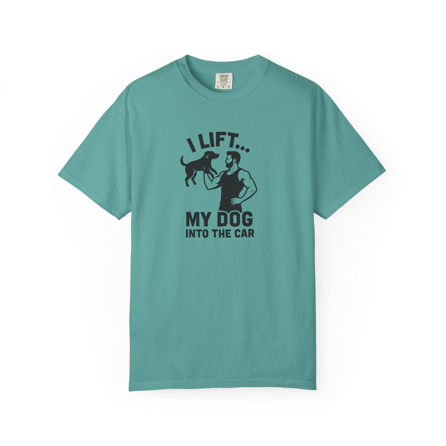 I Lift... Dog Dad T-Shirt