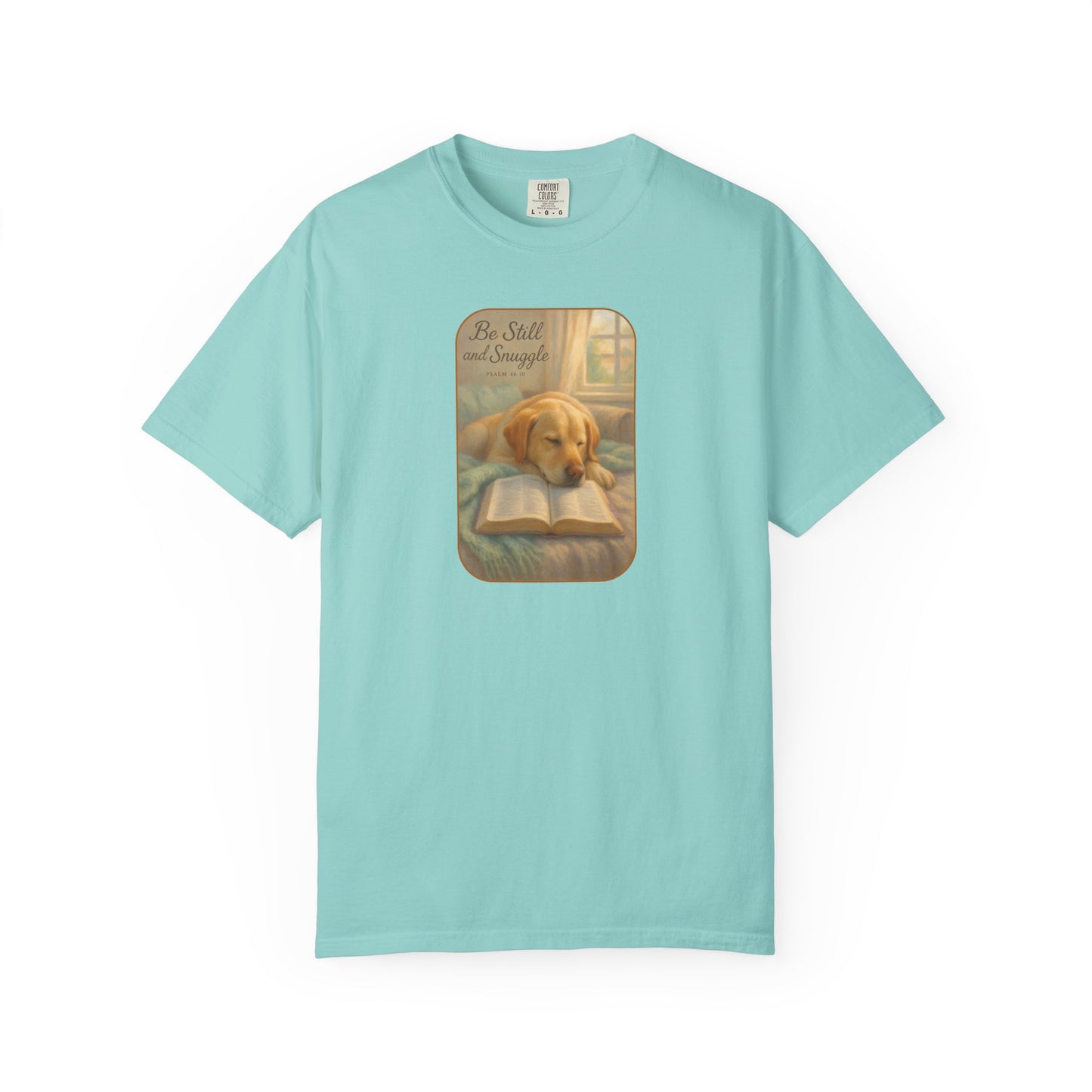 Be Still Dog and Faith T-Shirt,