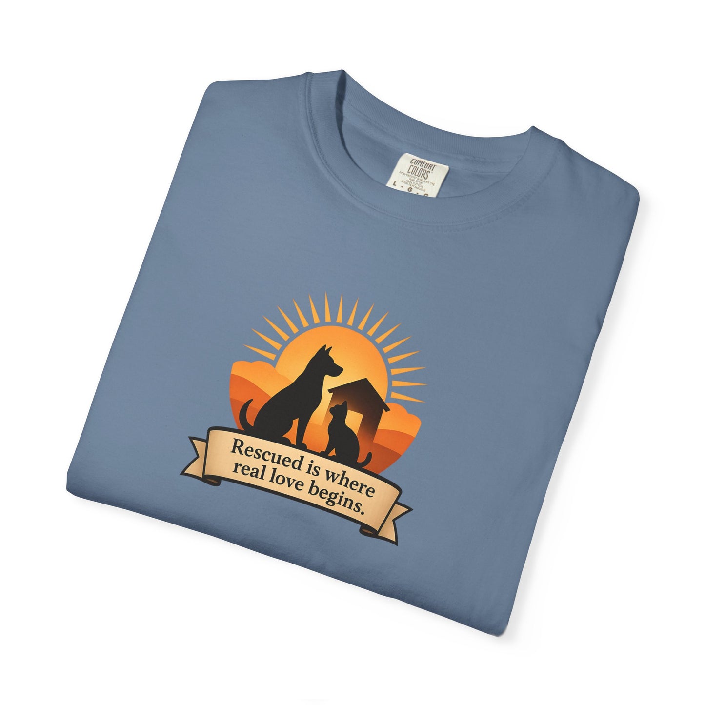 Rescued Is Where Real Love Begins Unisex Garment-Dyed T-Shirt - Perfect for Outdoor Lovers, Hiking, Gifts, Nature Enthusiasts, Casual Wear