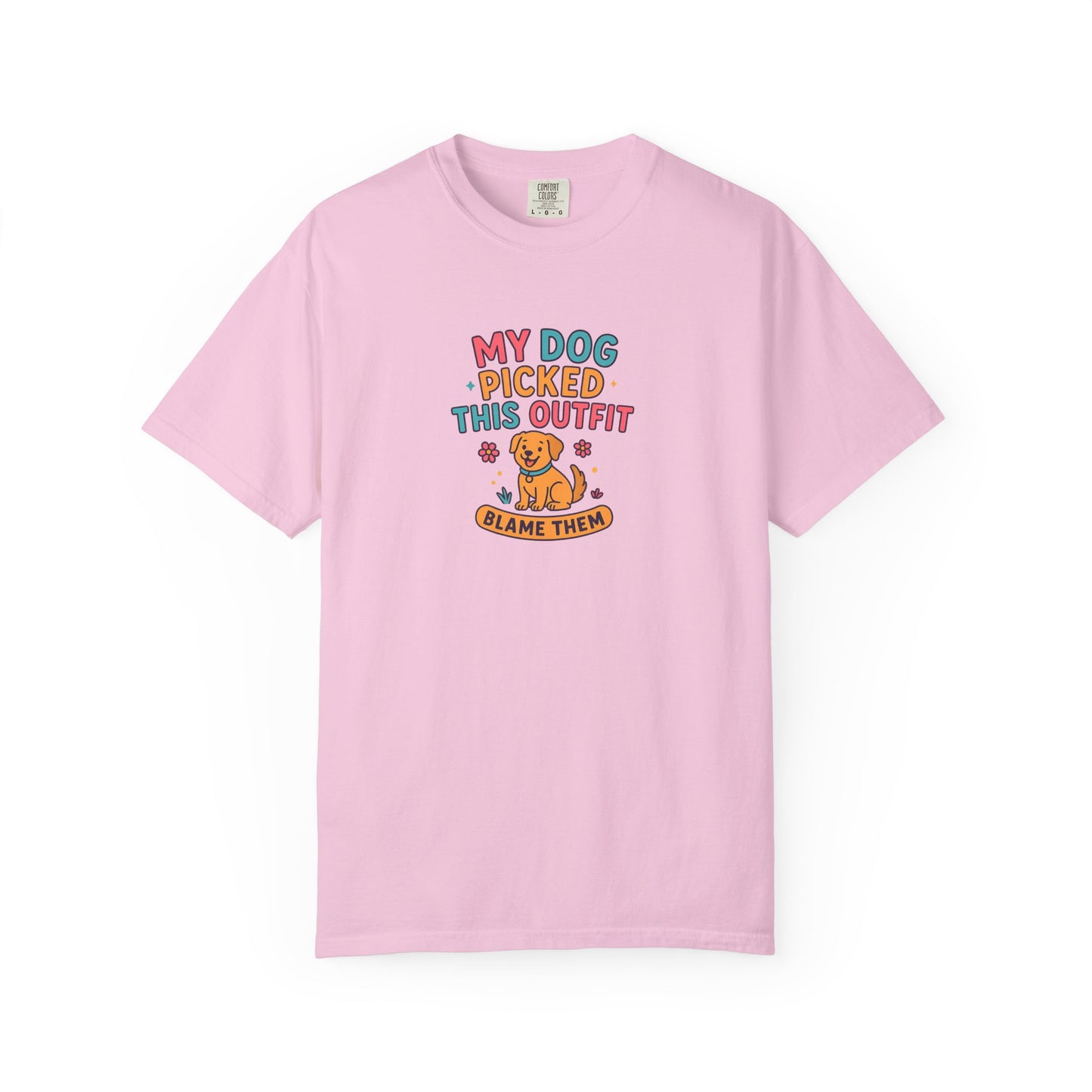 Dog Lover T-Shirt - My Dog Picked This Outfit