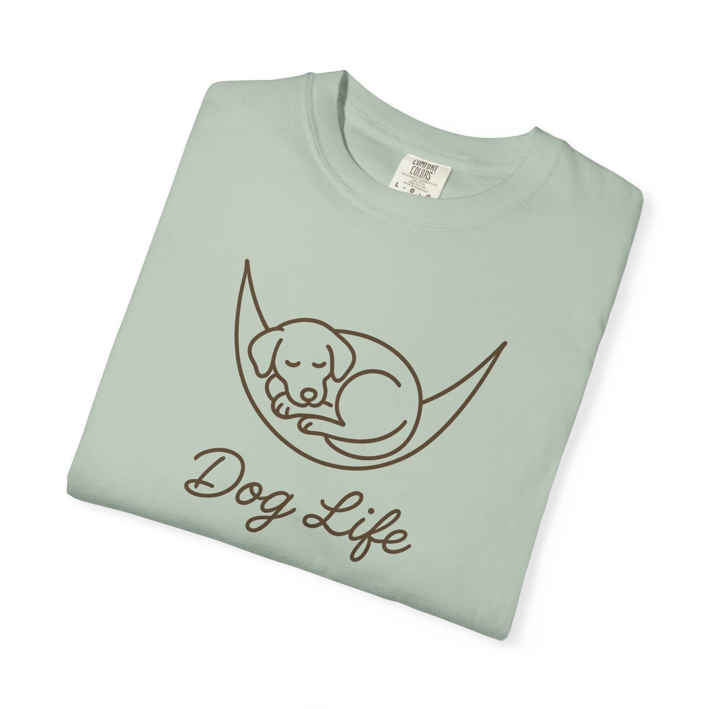 Dog Life Unisex Garment-Dyed T-Shirt, Pet Lover Tee, Dog Owner Gift, Casual Dog T-Shirt, Animal Lover Apparel, Comfortable Everyday Wear