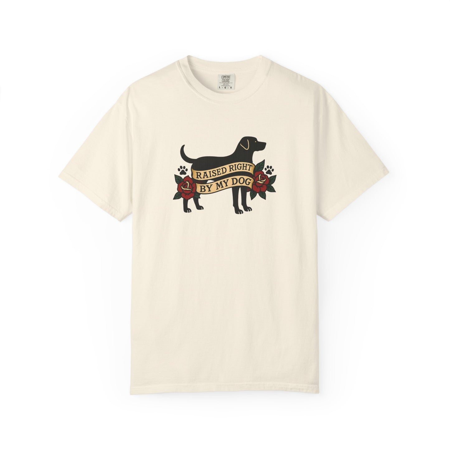 Raised Right by My Dog Tee