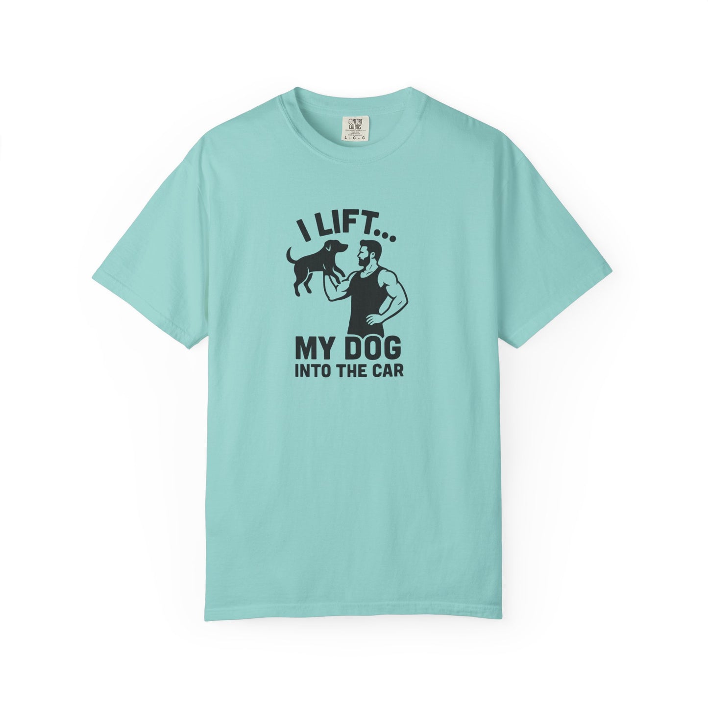 I Lift... Dog Dad T-Shirt