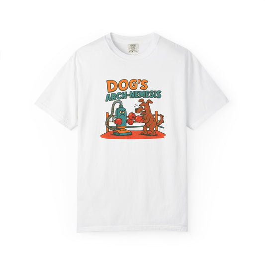 Dog's Arch-Nemesis Unisex Garment-Dyed T-Shirt | Fun Graphic Tee for Animal Lovers