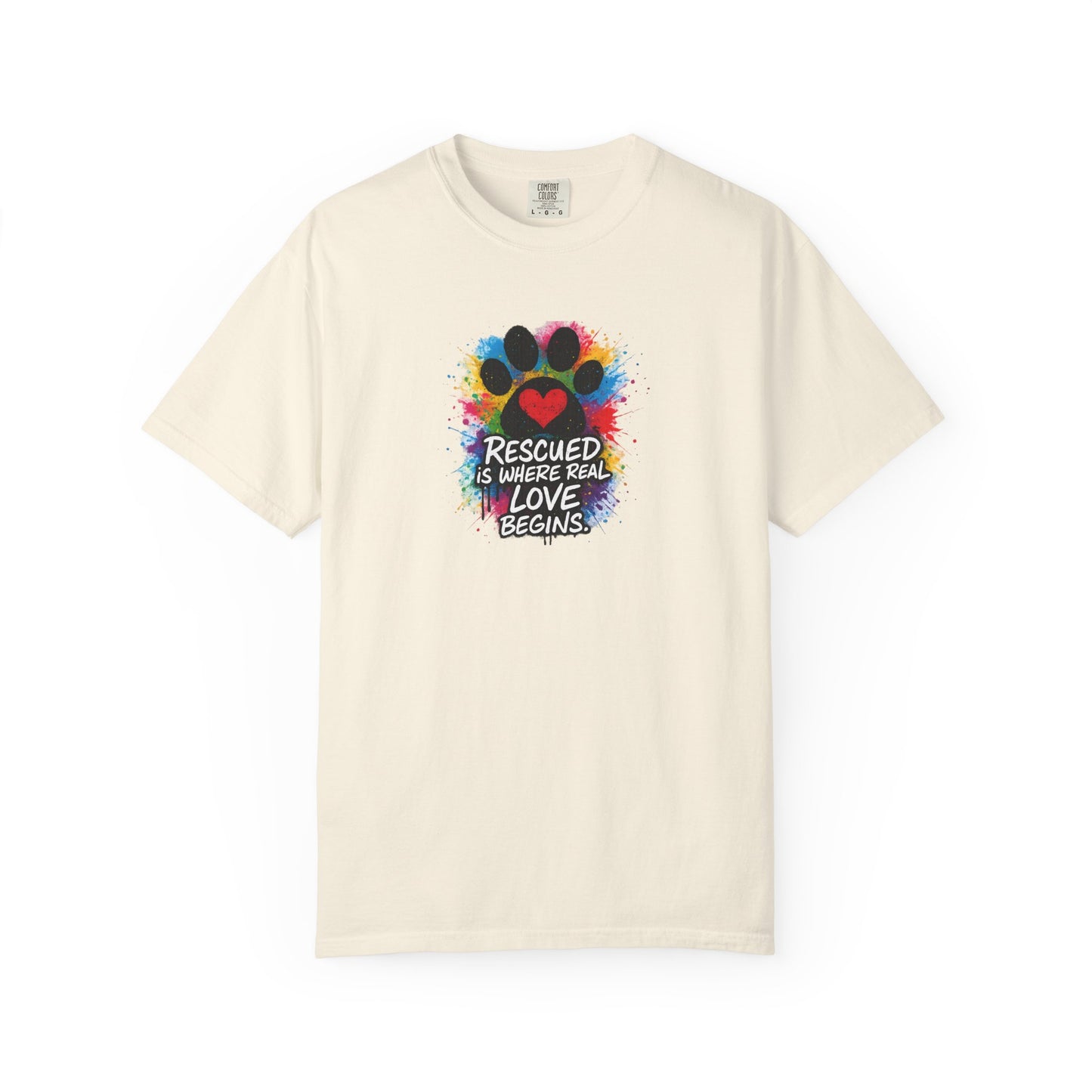 Rescued Is Where Real Love Begins T-Shirt | Paw Print Tee, Animal Lovers Gift, Dog Mom Shirt, Pet Adoption Awareness, Unisex Clothing
