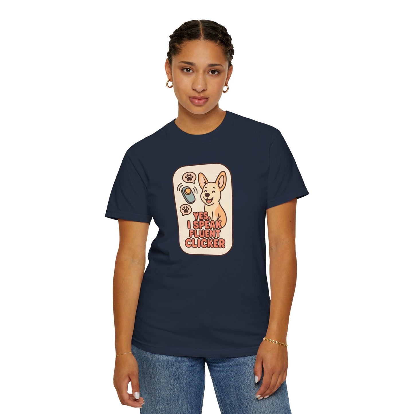 Yes, I Speak Fluent Clicker T-Shirt | Dog Trainer Gift, Animal Lover Apparel, Fun Pet Owner Top, Unique Graphic Tee, Funny Gift