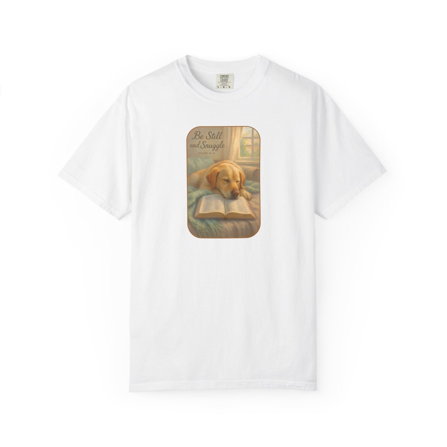 Be Still Dog and Faith T-Shirt,