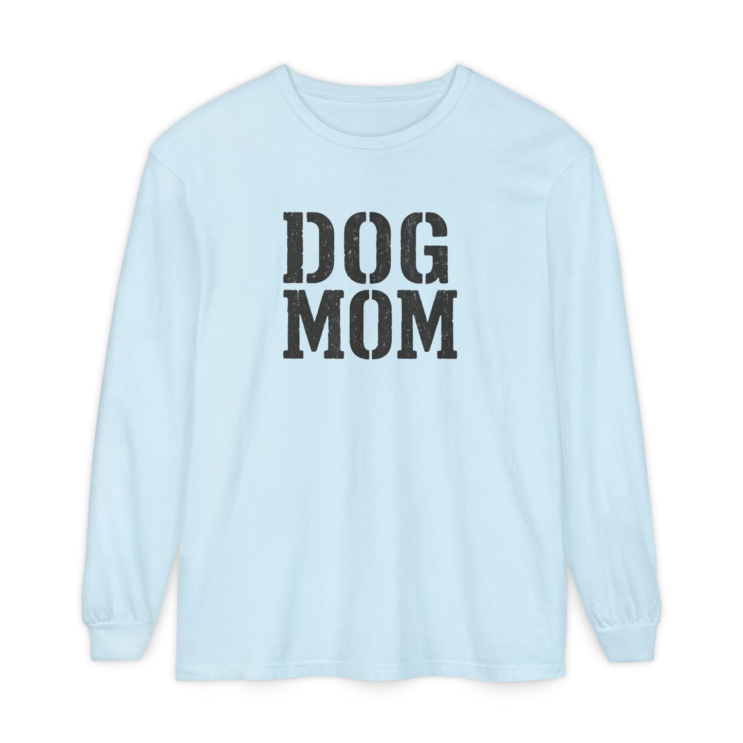Dog Mom Long Sleeve T-Shirt | Gift for Dog Lovers, Casual Wear, Pet Owner Apparel, Perfect for Birthdays, Mother’s Day
