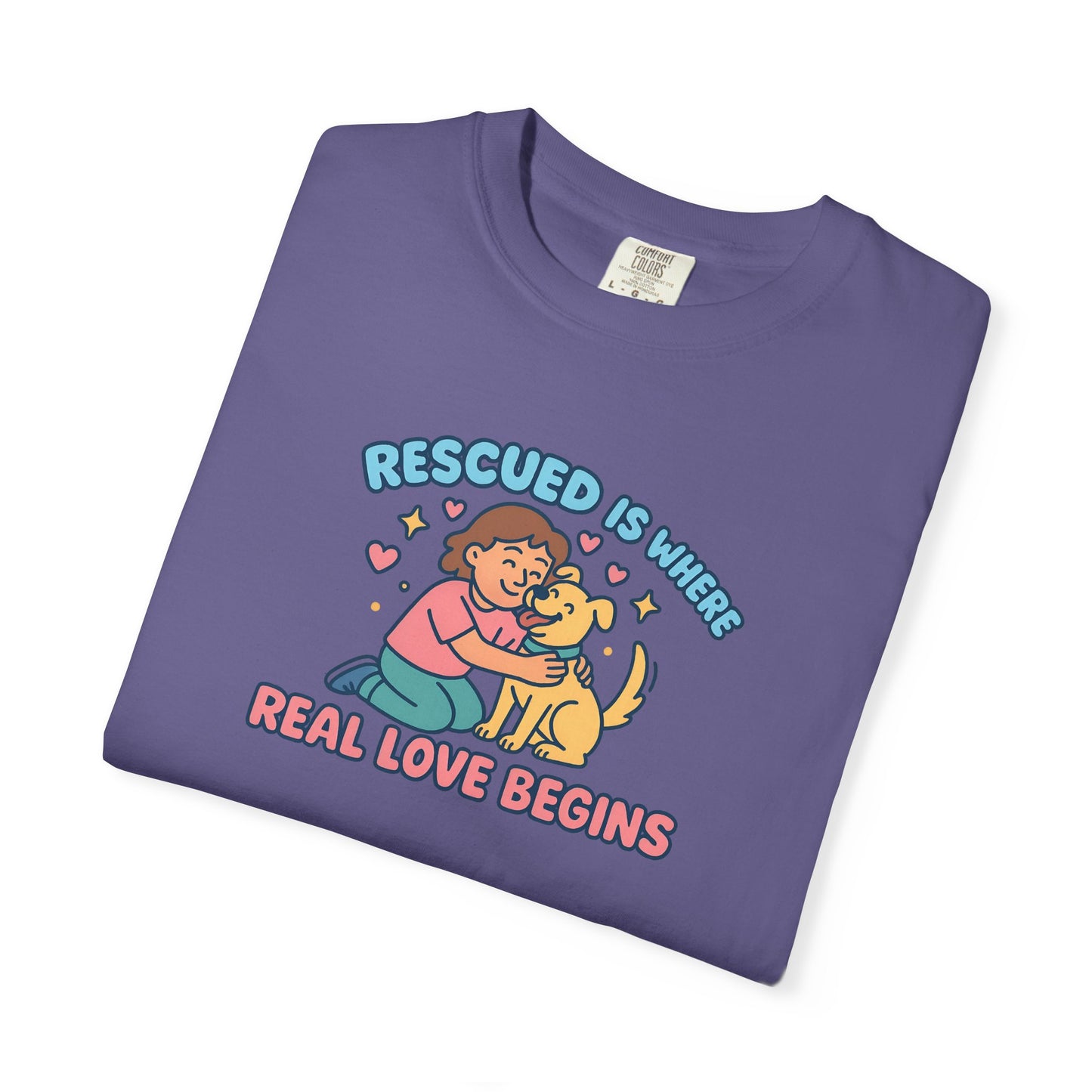 Rescued Is Where Real Love Begins Unisex T-Shirt - For Animal Lovers, Gift for Dog Owners, Adoption Awareness Tee, Casual Wear, Eco-Friendly Fashion