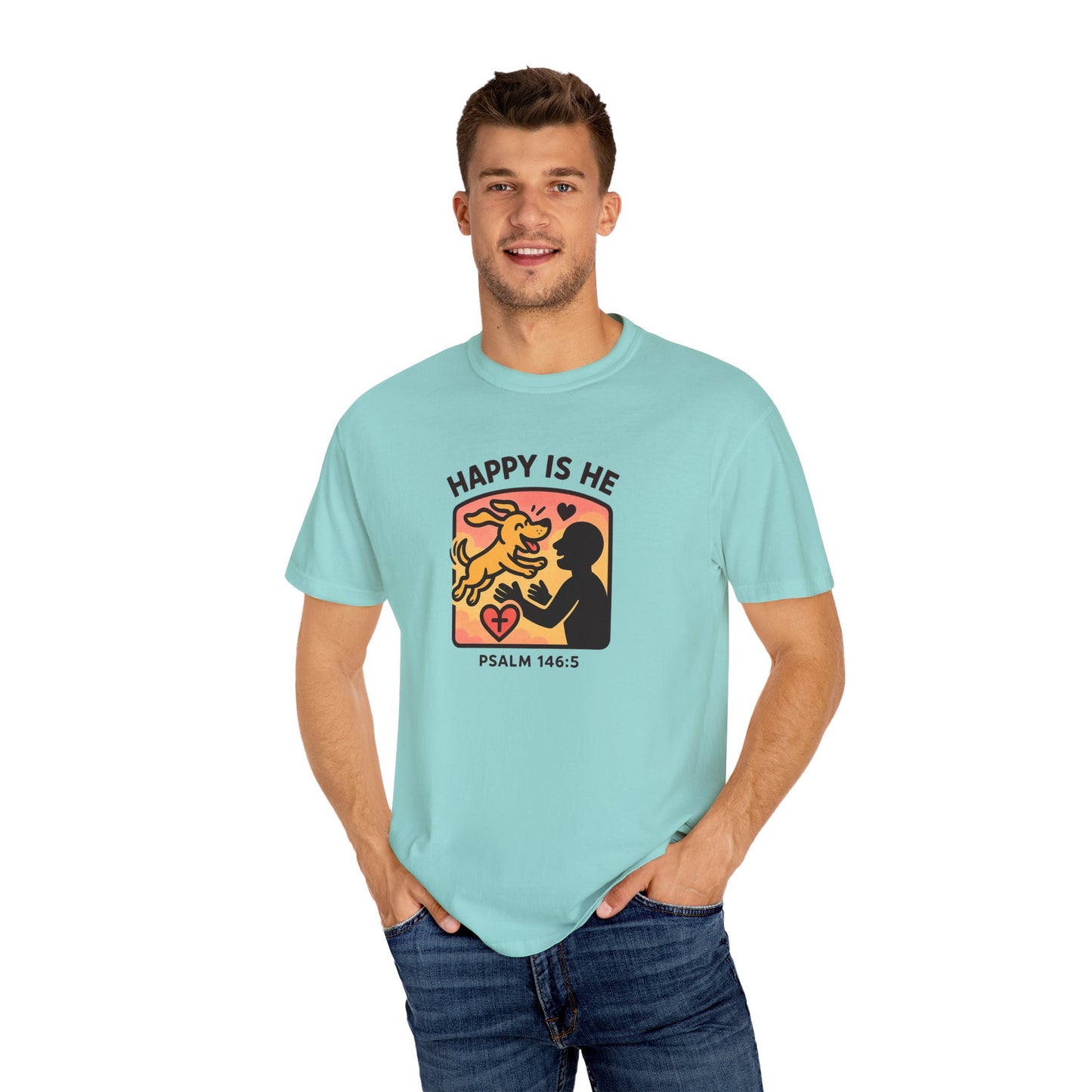 Happy Is He Unisex Garment-Dyed T-shirt | Cute Dog T-shirt | Inspirational Apparel | Faith-Based Gift | Relaxed Fit Tee | Everyday Wear